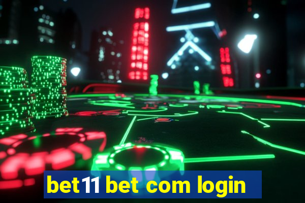 bet11 bet com login